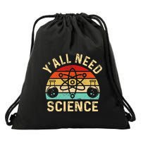 YAll Need Science Retro Teacher Student Funny Nerd Science Drawstring Bag