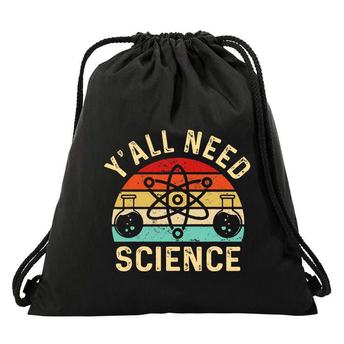 YAll Need Science Retro Teacher Student Funny Nerd Science Drawstring Bag