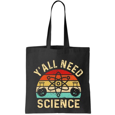 YAll Need Science Retro Teacher Student Funny Nerd Science Tote Bag