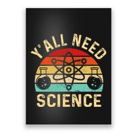 YAll Need Science Retro Teacher Student Funny Nerd Science Poster