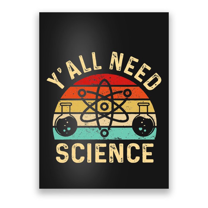 YAll Need Science Retro Teacher Student Funny Nerd Science Poster