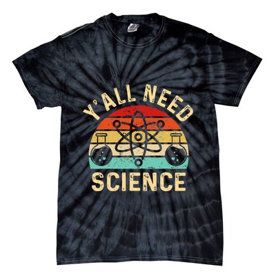 YAll Need Science Retro Teacher Student Funny Nerd Science Tie-Dye T-Shirt