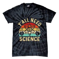 YAll Need Science Retro Teacher Student Funny Nerd Science Tie-Dye T-Shirt