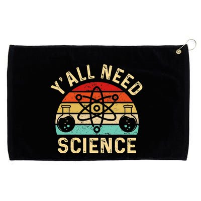 YAll Need Science Retro Teacher Student Funny Nerd Science Grommeted Golf Towel