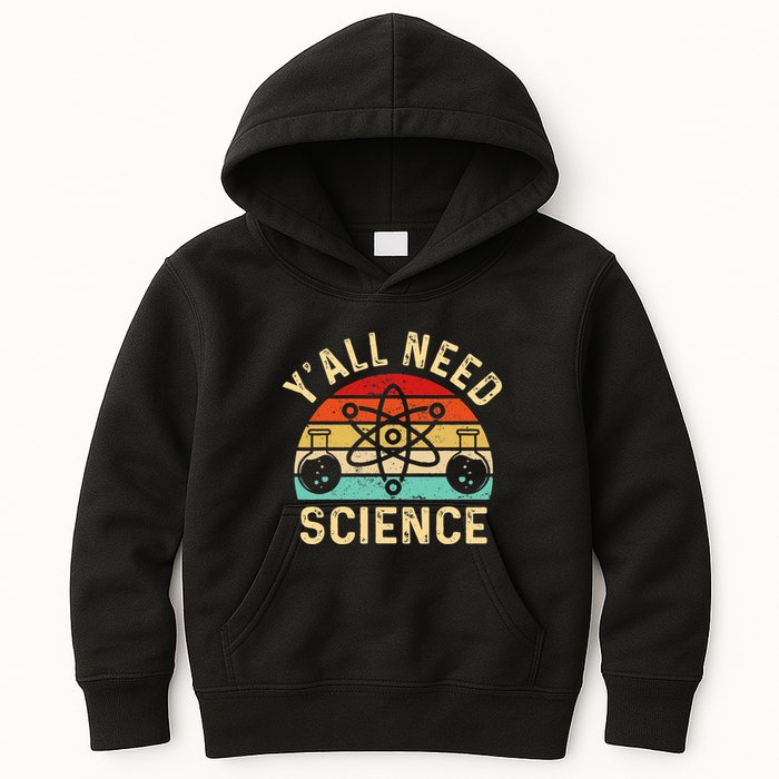 YAll Need Science Retro Teacher Student Funny Nerd Science Kids Hoodie
