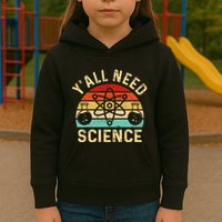 YAll Need Science Retro Teacher Student Funny Nerd Science Kids Hoodie