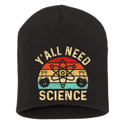 YAll Need Science Retro Teacher Student Funny Nerd Science Short Acrylic Beanie