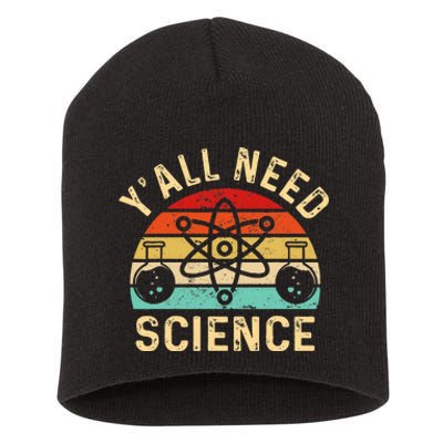 YAll Need Science Retro Teacher Student Funny Nerd Science Short Acrylic Beanie