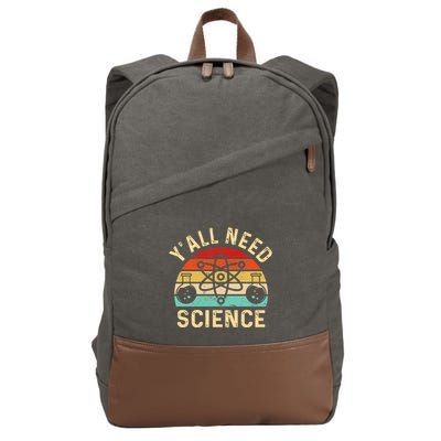 YAll Need Science Retro Teacher Student Funny Nerd Science Cotton Canvas Backpack