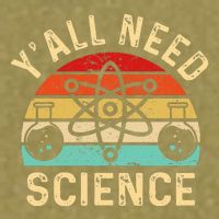 YAll Need Science Retro Teacher Student Funny Nerd Science Garment-Dyed Women's Muscle Tee