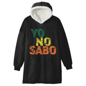 Yo No Sabo Funny Latino Meme Hooded Wearable Blanket