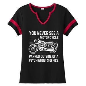 You Never See A Motorcycle Parked Outside Ladies Halftime Notch Neck Tee