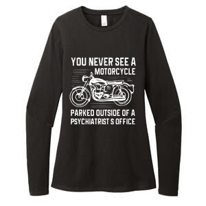 You Never See A Motorcycle Parked Outside Womens CVC Long Sleeve Shirt