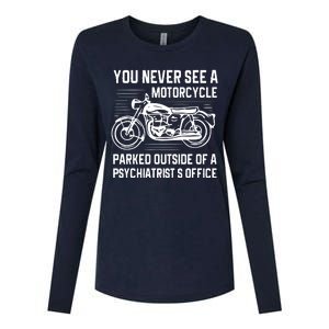 You Never See A Motorcycle Parked Outside Womens Cotton Relaxed Long Sleeve T-Shirt