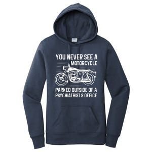 You Never See A Motorcycle Parked Outside Women's Pullover Hoodie