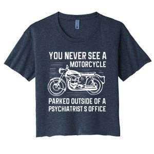 You Never See A Motorcycle Parked Outside Women's Crop Top Tee