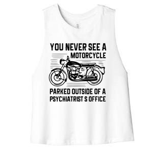 You Never See A Motorcycle Parked Outside Women's Racerback Cropped Tank