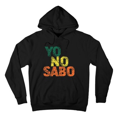 Yo No Sabo Hoodie