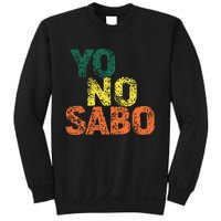 Yo No Sabo Sweatshirt