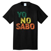 Yo No Sabo Tall T-Shirt