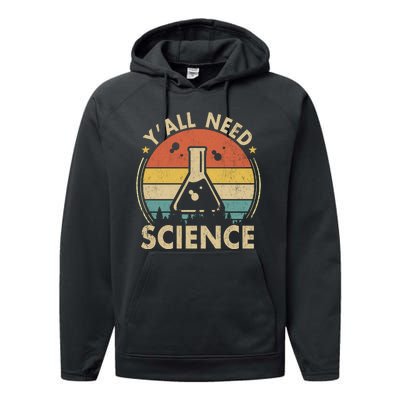 Yall Need Science Chemistry Biology Physics Teacher Student Science Puns & Facts Performance Fleece Hoodie