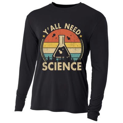 Yall Need Science Chemistry Biology Physics Teacher Student Science Puns & Facts Cooling Performance Long Sleeve Crew