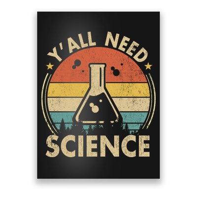 Yall Need Science Chemistry Biology Physics Teacher Student Science Puns & Facts Poster