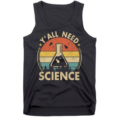 Yall Need Science Chemistry Biology Physics Teacher Student Science Puns & Facts Tank Top