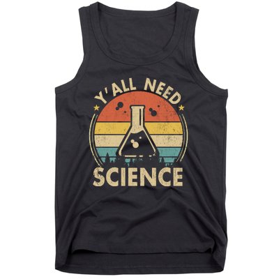 Yall Need Science Chemistry Biology Physics Teacher Student Science Puns & Facts Tank Top