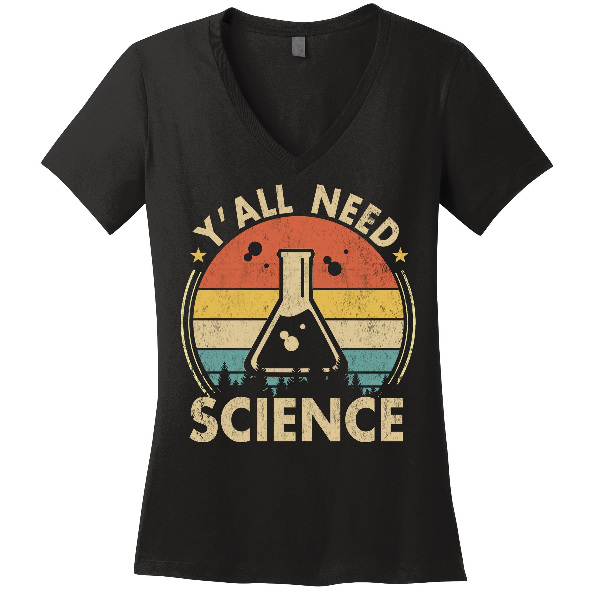 Yall Need Science Chemistry Biology Physics Teacher Student Science Puns & Facts Women's V-Neck T-Shirt