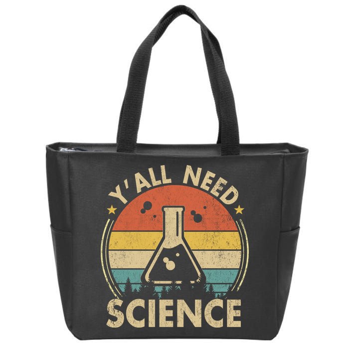 Yall Need Science Chemistry Biology Physics Teacher Student Science Puns & Facts Zip Tote Bag