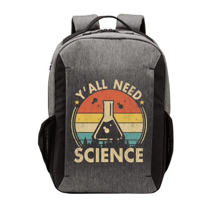 Yall Need Science Chemistry Biology Physics Teacher Student Science Puns & Facts Vector Backpack