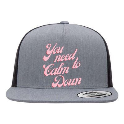 You Need To Calm Down Vintage Retro Flat Bill Trucker Hat