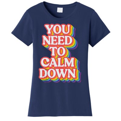 You Need To Calm Down Lgbtq Pride Women's T-Shirt