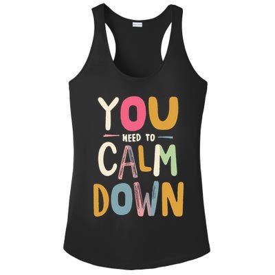 You need to calm down Ladies PosiCharge Competitor Racerback Tank