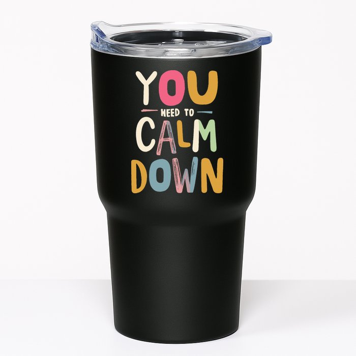 You need to calm down Tumbler