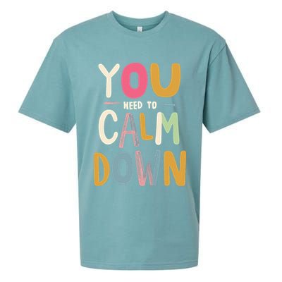 You need to calm down Sueded Cloud Jersey T-Shirt