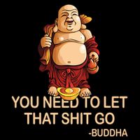 You Need To Let That Shitgo Fat Buddha Buddhism Religions Great Gift Cooling Performance Crew T-Shirt