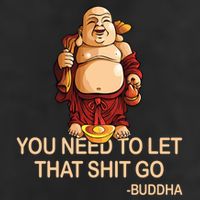 You Need To Let That Shitgo Fat Buddha Buddhism Religions Great Gift 11oz C Handle Ceramic Mug