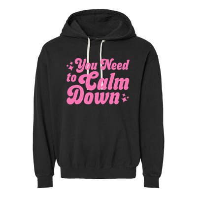 You Need To Calm Down Garment-Dyed Fleece Hoodie