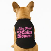 You Need To Calm Down Doggie Tank