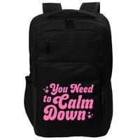 You Need To Calm Down Impact Tech Backpack