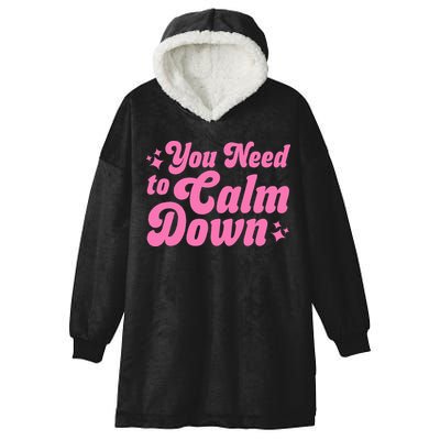 You Need To Calm Down Hooded Wearable Blanket