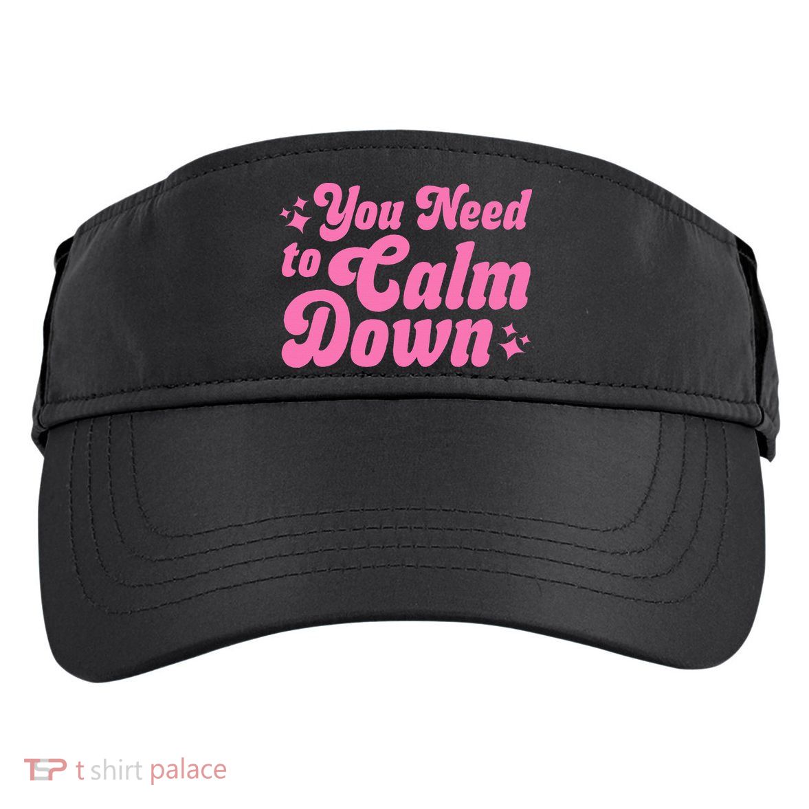 You Need To Calm Down Adult Drive Performance Visor