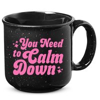 You Need To Calm Down 15oz Campfire Ceramic Mug