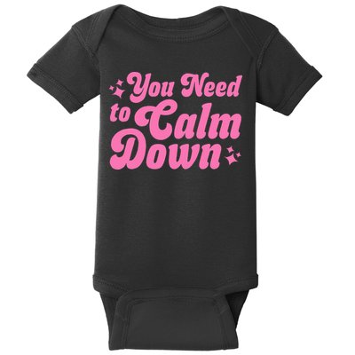 You Need To Calm Down Baby Bodysuit