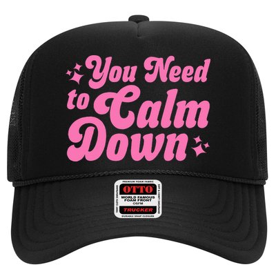 You Need To Calm Down Trucker Hat