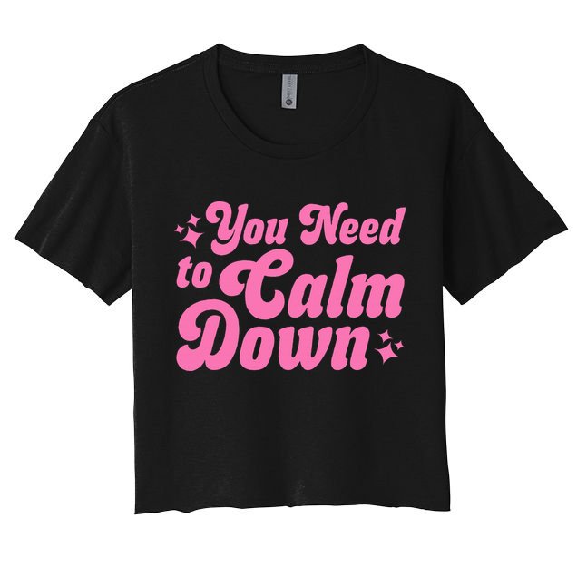 You Need To Calm Down Crop Top