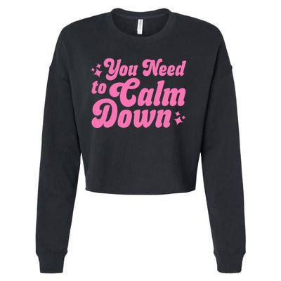You Need To Calm Down Cropped Pullover Crew
