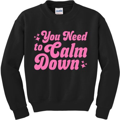 You Need To Calm Down Kids Sweatshirt